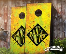 "Dance Forever" Cornhole Boards